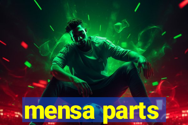 mensa parts